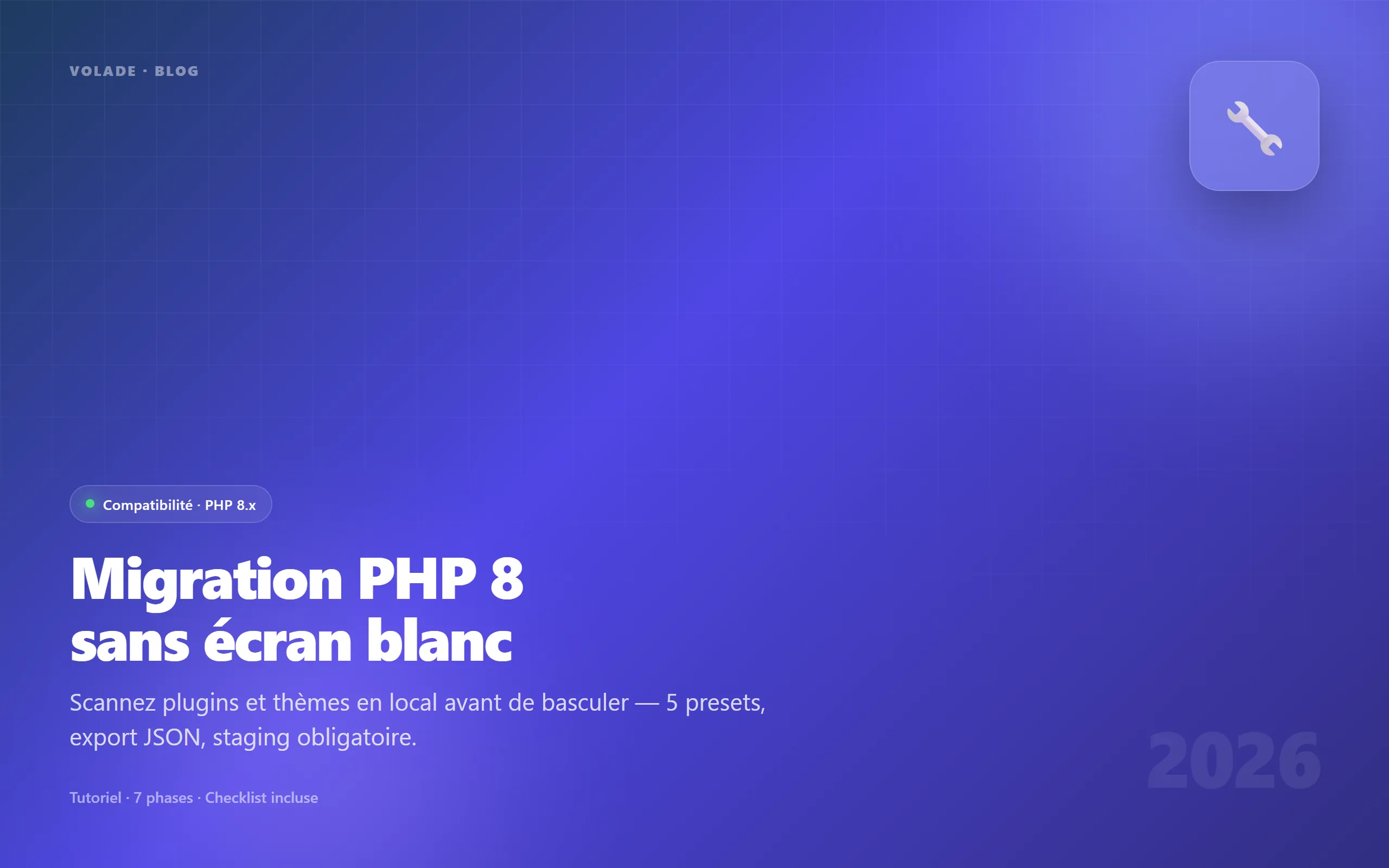 Migration PHP 8 WordPress 2026 — compatibilité plugins et thèmes avant upgrade