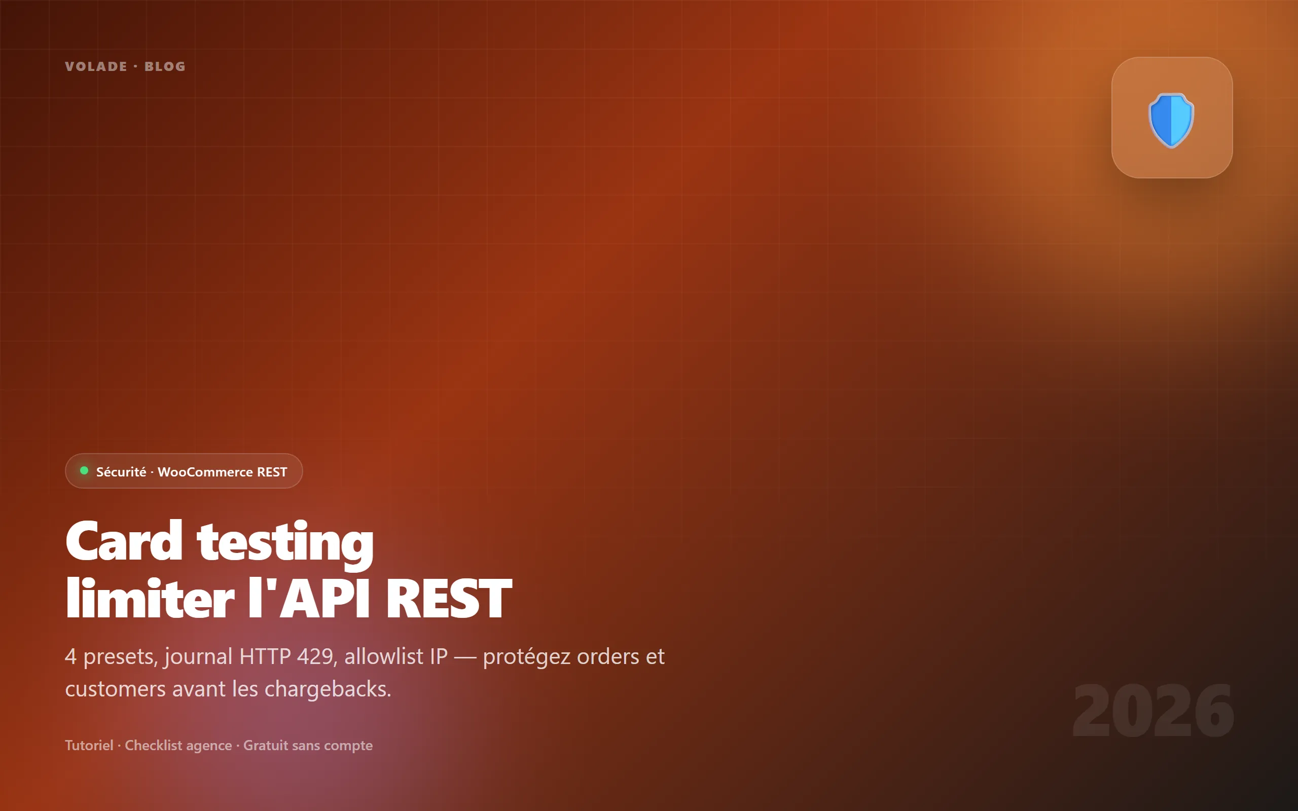 Card testing WooCommerce 2026 — rate limiting API REST, guide complet