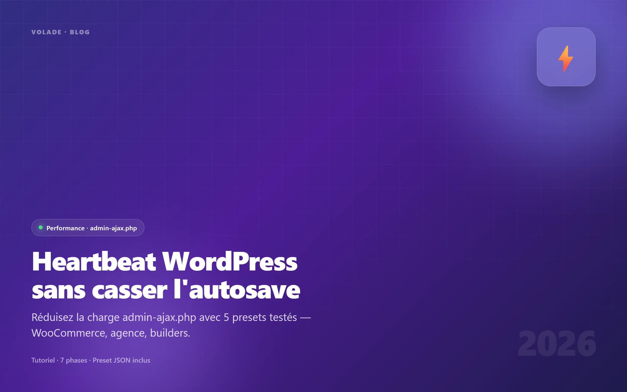 Optimiser Heartbeat WordPress 2026 — réduire admin-ajax.php sans casser l'autosave